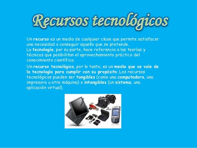 recursos tecnológicos