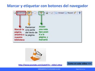 HERRAMIENTAS TIC APLICADAS AL AULA Miguel Barrera Lyx
Como en este vídeo >>>
http://www.youtube.com/watch?v=_n5ZvC-e4xw
Ma...