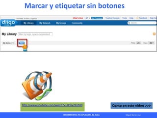 HERRAMIENTAS TIC APLICADAS AL AULA Miguel Barrera Lyx
Como en este vídeo >>>http://www.youtube.com/watch?v=zX5iy22zZU0
Mar...