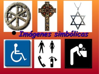 Imágenes simbólicasImágenes simbólicas
 