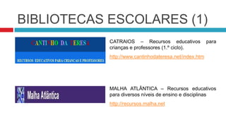 BIBLIOTECAS UNIVERSITÁRIAS (3)DOMÍNIO PÚBLICO – A Biblioteca Digital de Teses e Dissertações da Universidade do Estado do Rio de Janeiro, está disponível desde Agosto de 2006. Tem como objectivo divulgar e disponibilizar gratuitamente todas as teses e dissertações produzidas na Universidade, em texto completo. http://www.bdtd.uerj.br/WOLFRAM ALPHA – Motor de busca de conhecimento semântico agregado. Contempla várias áreas: Matemática, Estatística e Análise de Dados, Física, Química, Astronomia, Ciências da Terra, Mundo Tecnológico, Informática, Economia, Educação, entre muitas outras.http://www65.wolframalpha.com/examples/