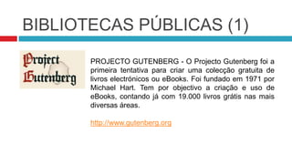 BIBLIOTECAS ESCOLARES (6)A ESCOLINHA – Sítio web com recursos educativos para o ensino pré-escolar e 1.º Ciclo.http://www.aescolinha.com/HISTÓRIAS INFANTIS DA AVÓ MARLENE – Sítio web com histórias infantis para o ensino pré-escolar e 1.º Ciclo.http://www.historiasinfantis.net/