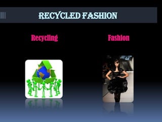 Recycledfashion Recycling Fashion 