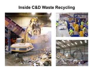 Inside C&D Waste Recycling
 