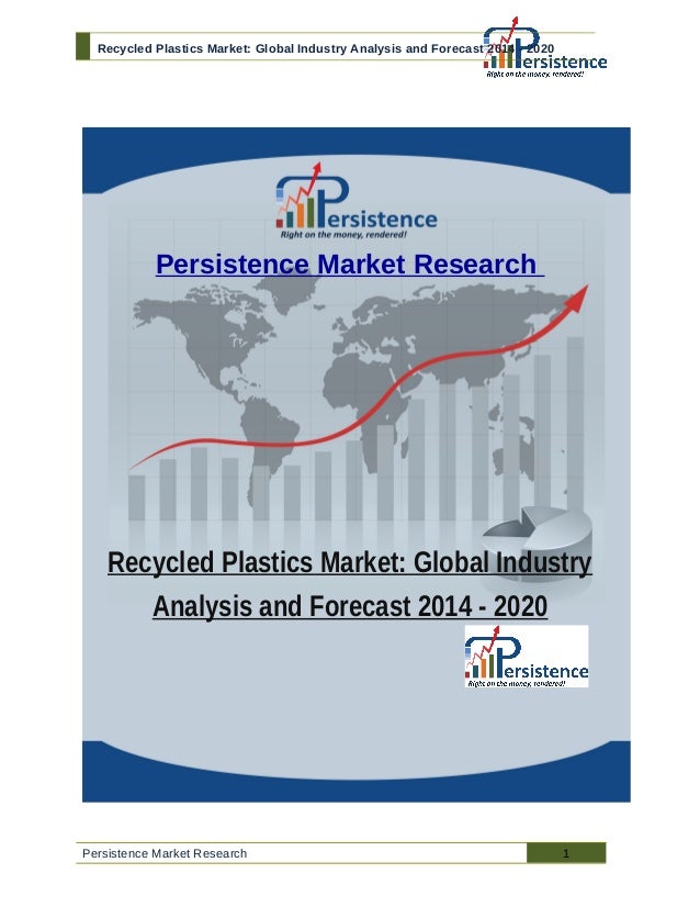 Recycled Plastics Market Global Industry Analysis and Forecast 2014 2020