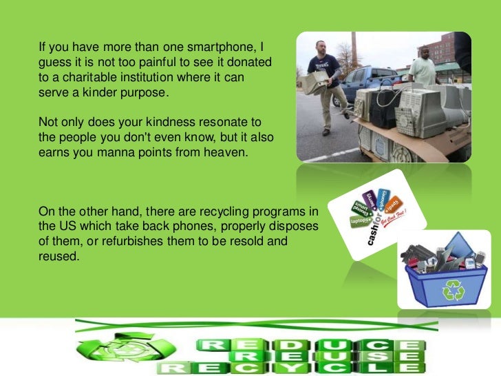 Recycle your smartphone