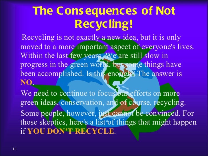 What are some dangers of not recycling?