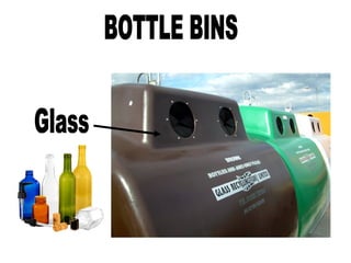 BOTTLE BINS Glass 