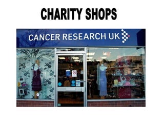 CHARITY SHOPS 