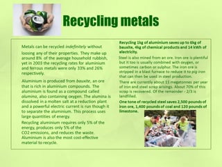 Recycling metals
 