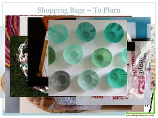 Shopping Bags – To Plarn
 