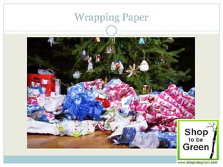 Wrapping Paper
 