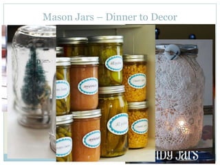 Mason Jars – Dinner to Decor
 
