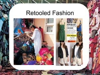 Retooled Fashion 