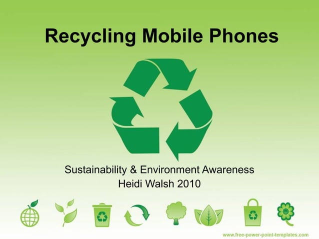 Disadvantages Of Recycling Mobile Phones Recycling mobile phones | PPT