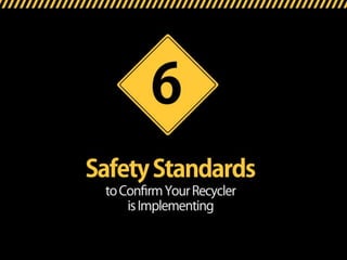 Recycling Safety Standards