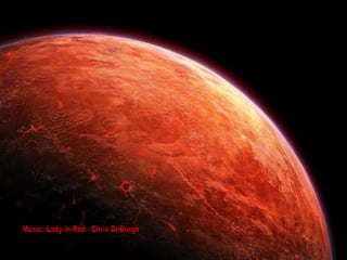 Music: Lady in Red - Chris DeBurgh 