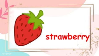 strawberry
