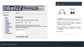 Mensagens via POCSAG
Amateur Packet Radio Network
A rede HAMNET dispõe de vários serviços curiosos. Entre eles
podemos encontrar o serviço de mensagens via POCSAG.
Na Alemanha existe uma rede de mensagens nas bandas de
amador que usam os antigos “busca” da D-Telekom
adaptados às bandas de amadores.
Toda esta infraestrutura está suportada por servidores
repartidos por toda a geografia ligados entre si através da
rede HAMNET.
Mais informação:
• http://www.slideshare.net/ssppcc/hamnet-pocsag
POCSAG
44
Alex Casanova
http://about.me/alex.casanova
@hflistener
 