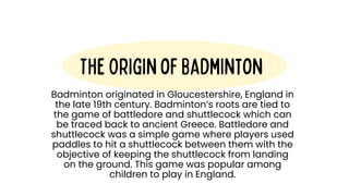 Where did 2024 badminton originate