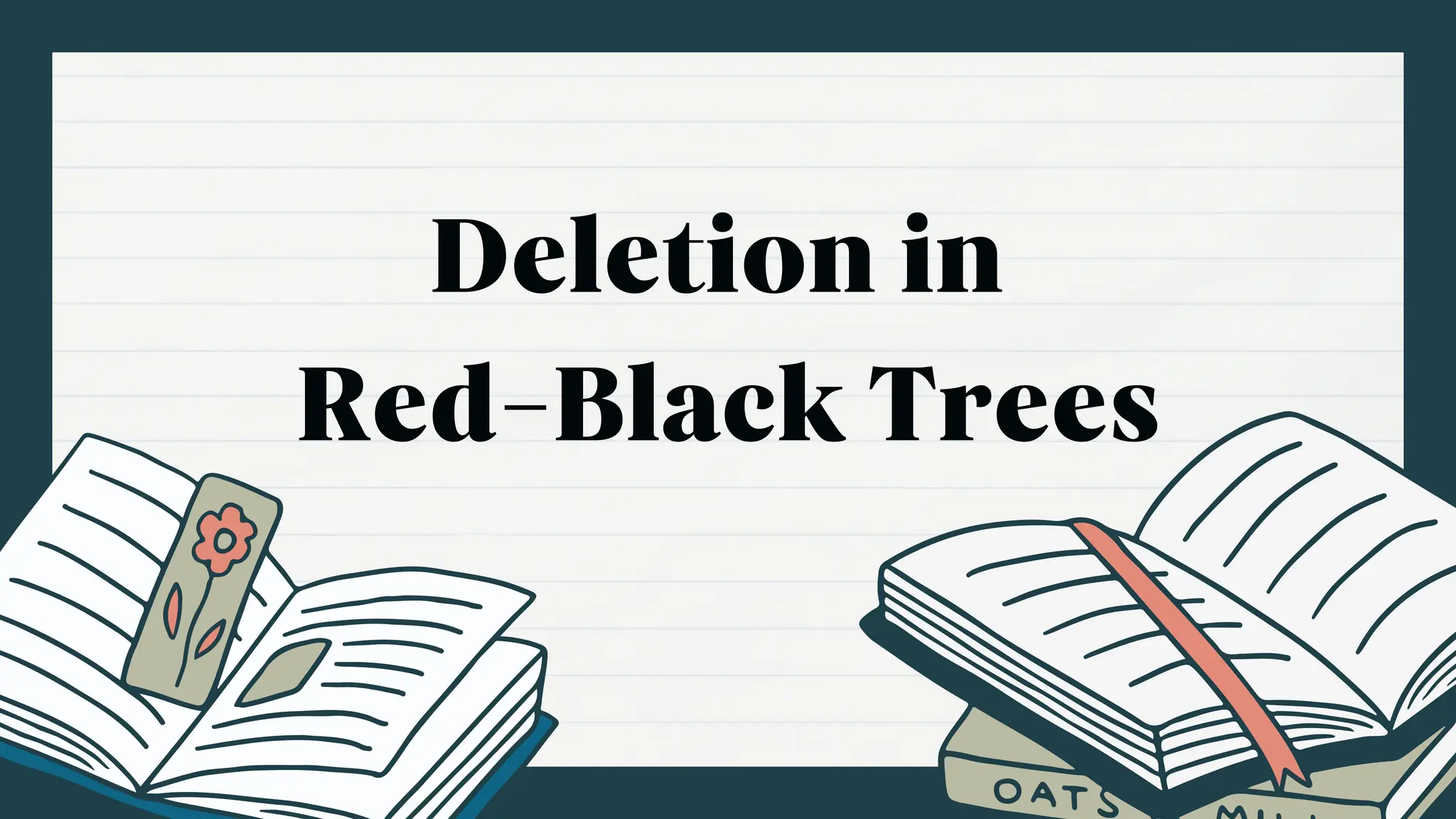 Deletion in
Red-Black Trees
 
