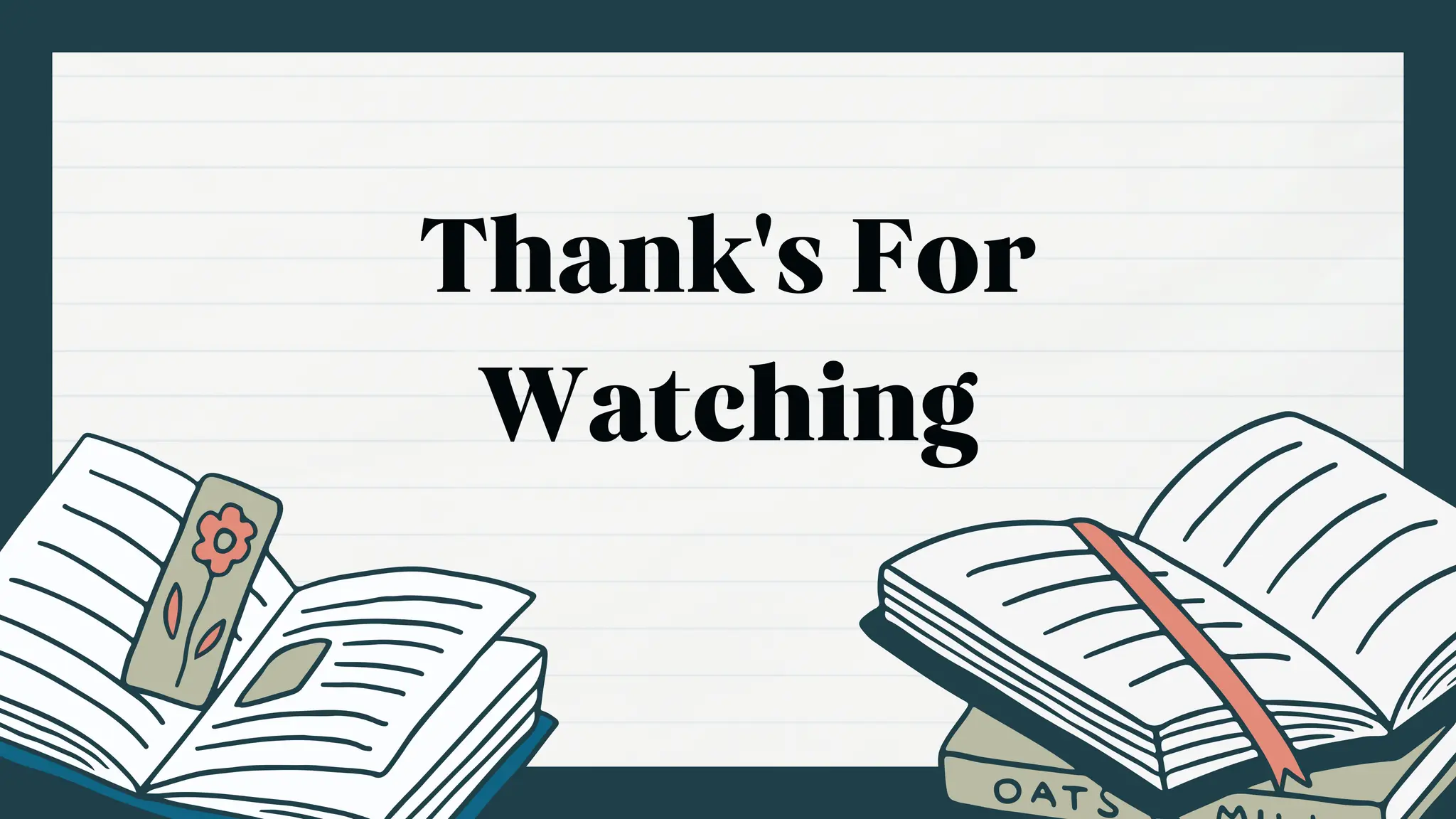 Thank's For
Watching
 