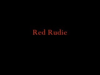 Red Rudie 