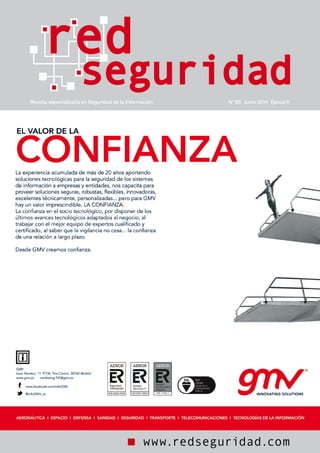 www.redseguridad.com
Revista especializada en Seguridad de la Información Nº 65 Junio 2014 Época II
 