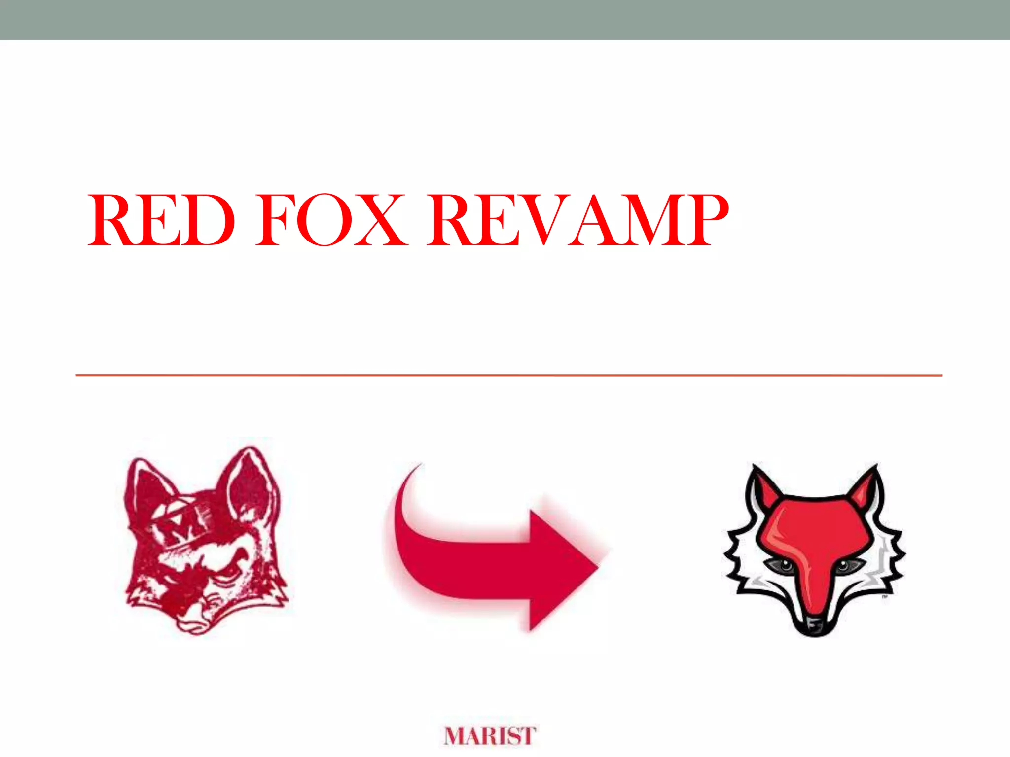 Red Fox Revamp | PPT