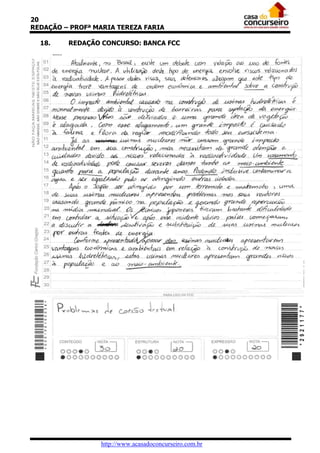 20
REDAÇÃO – PROFª MARIA TEREZA FARIA
18.

REDAÇÃO CONCURSO: BANCA FCC

http://www.acasadoconcurseiro.com.br

 