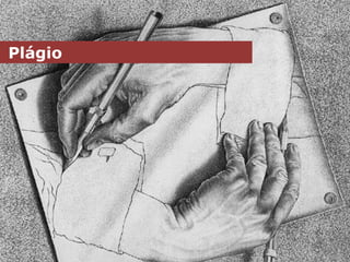 Plágio
 
