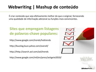 Webwriting | Sites e hotsitesHotsite Vivenda Kidswww.vivendadocamarao.com.br/kids/ Apelo pela imagem;