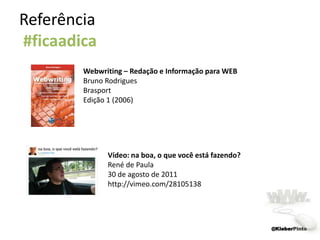 Nenhum site é uma ilhaBlogsVídeoBannersMídias sociaisE-mail marketing@KleberPinto