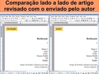 Comparação lado a lado de artigo revisado com o enviado pelo autor autor revisado 
