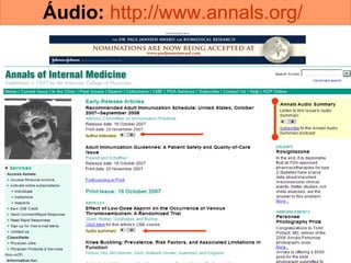 Áudio:   http://www.annals.org/   