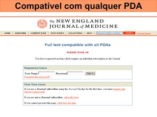 Compatível com qualquer PDA 