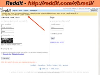 Reddit -  http://reddit.com/r/brasil/   