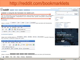 http://reddit.com/bookmarklets   