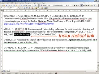 Inclui radical link 