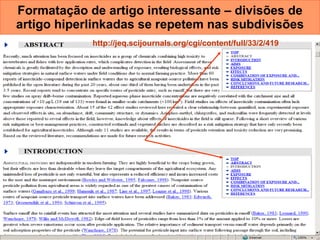 Formatação de artigo interessante – divisões de artigo hiperlinkadas se repetem nas subdivisões http://jeq.scijournals.org...