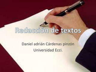 Daniel adrián Cárdenas pinzón
Universidad Ecci.
 