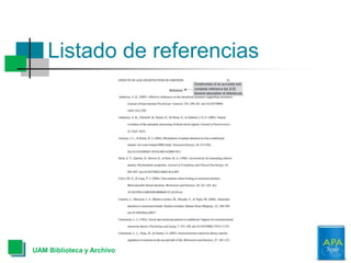 Listado de referencias
UAM Biblioteca y Archivo
 