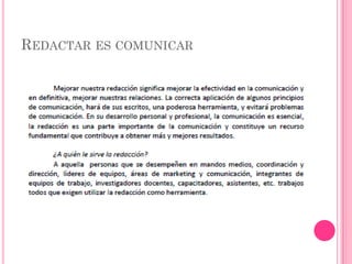 REDACTAR ES COMUNICAR
 