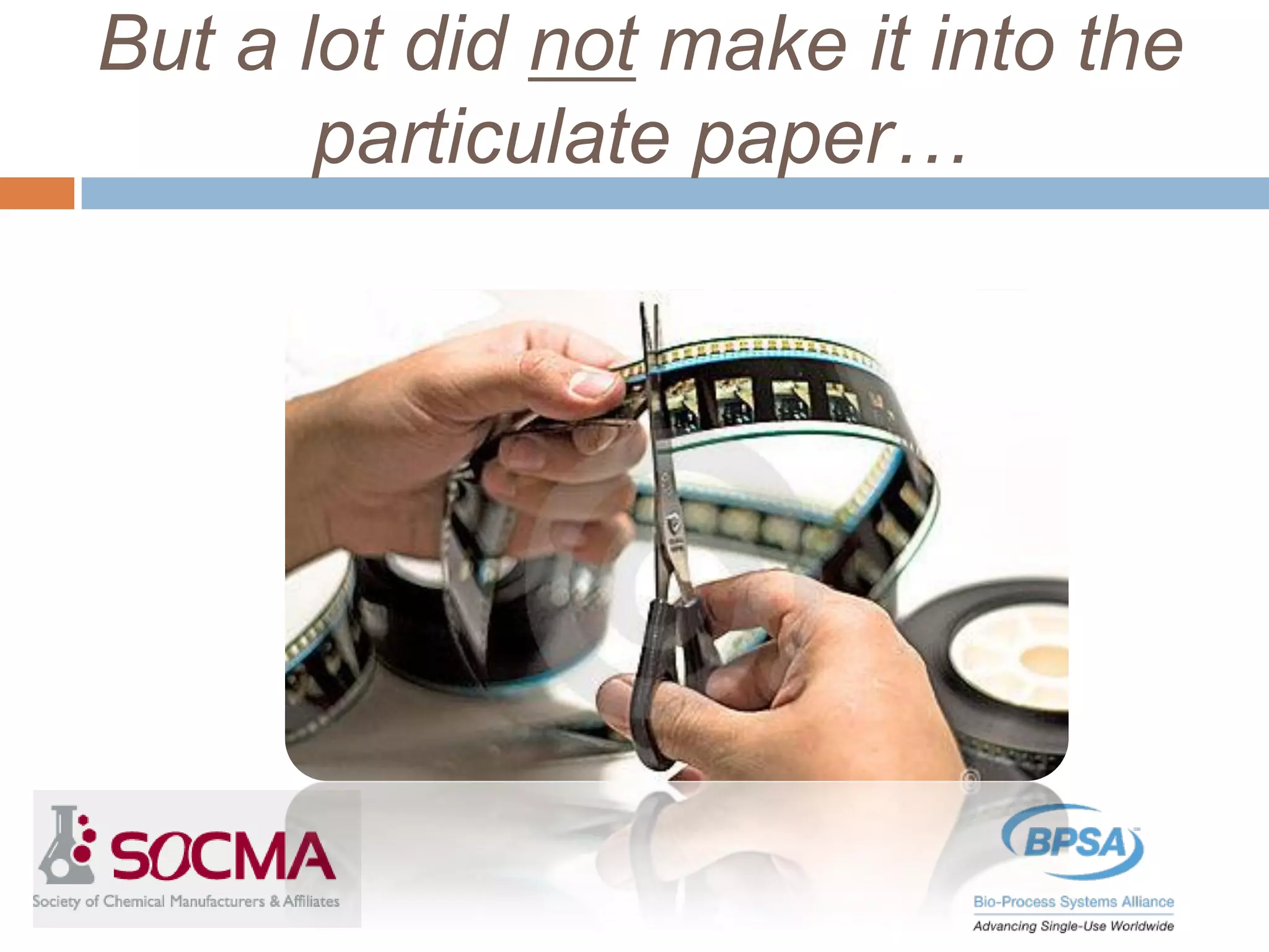 But a lot did not make it into the
particulate paper…
 