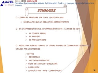 2
Cabinet ARIEL ASSISTANCE
Formation-Communication globale-Evènementiel- Etudes et montage de projets-Prestations
diverses
 
