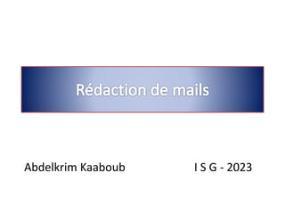 Abdelkrim Kaaboub I S G - 2023
 