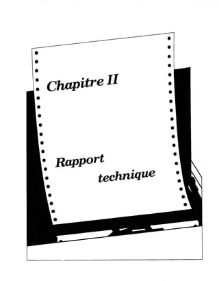 •
•
•
•
• Chapitre II
: Rapport
technique
j
j
j
j
j
j
j
j
j
 