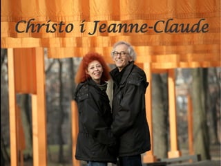 Christo i Jeanne-Claude
 
