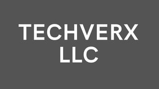 TECHVERX
LLC
 
