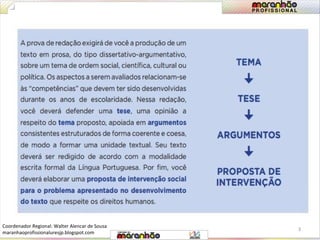 3 
Coordenador Regional: Walter Alencar de Sousa 
maranhaoprofissionaluresjp.blogspot.com 
 
